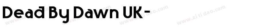 Dead By Dawn UK字体转换